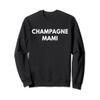 Champagne Mami - Sweatshirt view 1