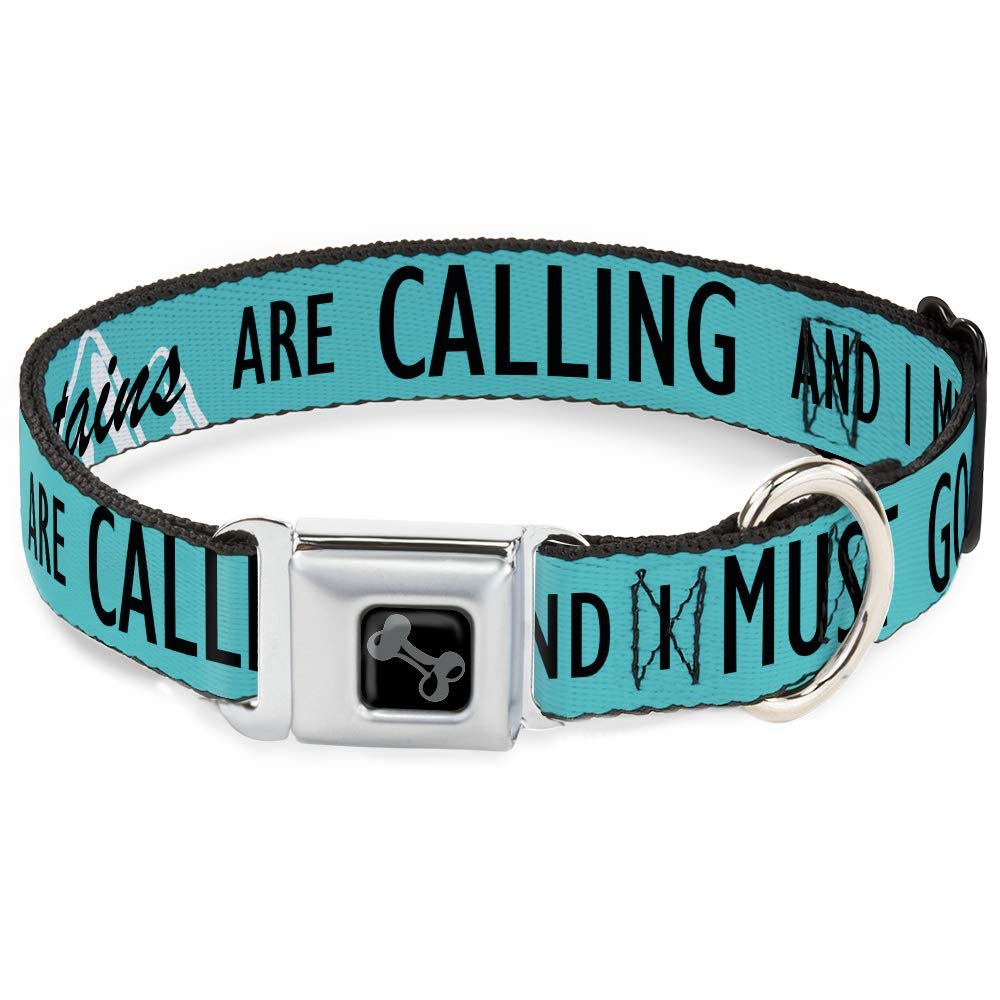 Dog Collar Seatbelt Buckle The Mountains are Calling and I Must Go Mountains Outline2 13 to 18 Inches 1.5 Inch Wide