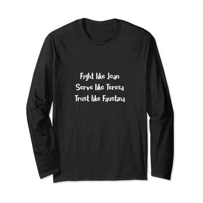 Catholic Saints T-Shirt: Joan, Teresa, Faustina