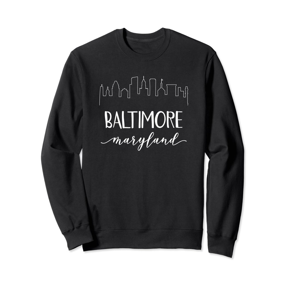 Baltimore Maryland Sweatshirt - Downtown Skyline State Shirt