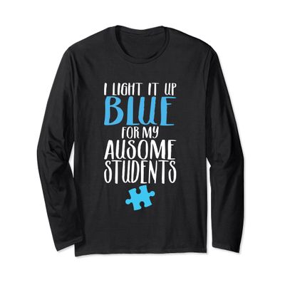 Light it Up Blue Shirts Autism Teacher Long Sleeve Shirt