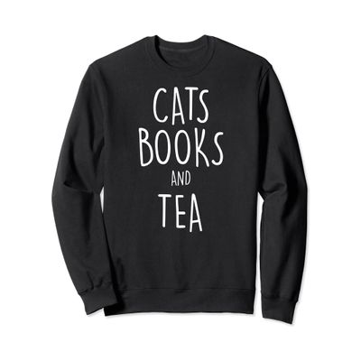 Cat Sweatshirt Cats Books And Tea Funny Reading Men Women