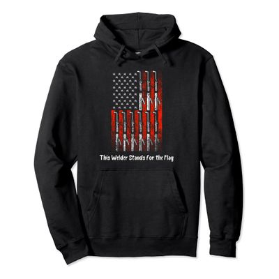 This Welder Stands for the Flag Hoodie
