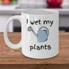 I wet my plants - Funny garden lover gardening watering can coffee mug gift - horticulture hobby gag gifts - Sold only by Saroth design view 2
