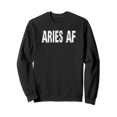 April Birthday Aries AF Zodiac Funny Pullover Sweatshirt