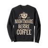 Nightmare Before Coffee Sweatshirt Women Funny Halloween Tee Sweatshirt view 1