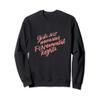 Girls Just Want To Have FUNdamental Human Rights, Feminist Sweatshirt view 1