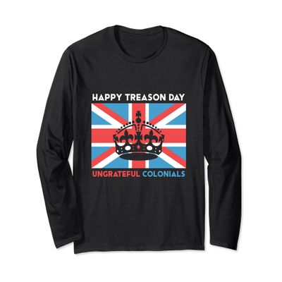 Happy Treason Day Long Sleeve 4th of July Gift for Men Women