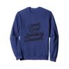 I Speak Fluent Broadway And Sarcasm, Funny Musical Theater Sweatshirt view 1
