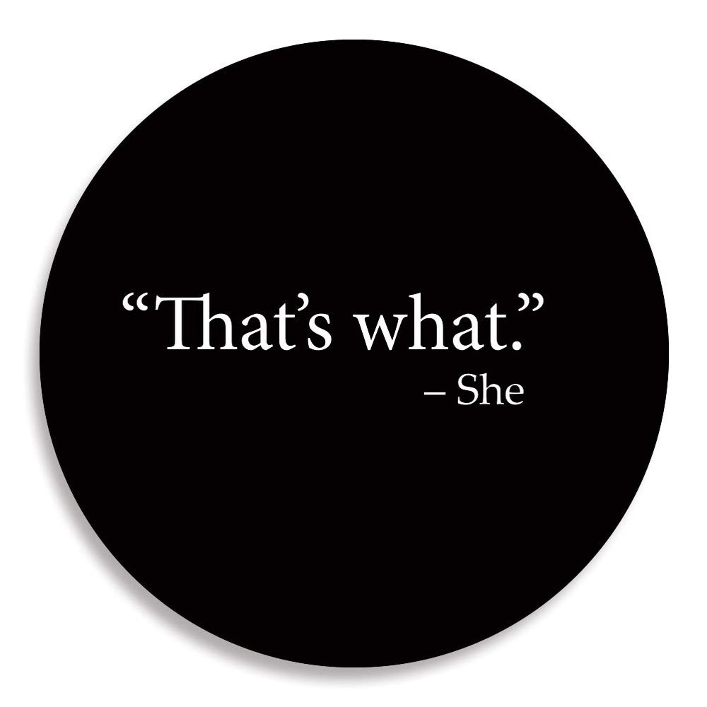 Funny That's What She Said TWSS Button/Pin (2.25 inches)