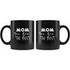 Regalika Mom You are The Best Mug 11oz Black view 2