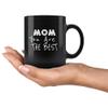 Regalika Mom You are The Best Mug 11oz Black view 4
