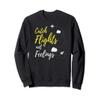 Catch Flights Not Feelings Shirt | Love Travel Funny Sweatshirt view 1