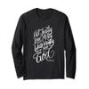 Act Justly Love Mercy Walk Humbly with your God - Christian Long Sleeve T-Shirt view 1