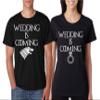 ALLNTRENDS Couples T Shirts Wedding is Coming Engagement Fans Gift Love Tees (Womens M Mens L, Black) view 1