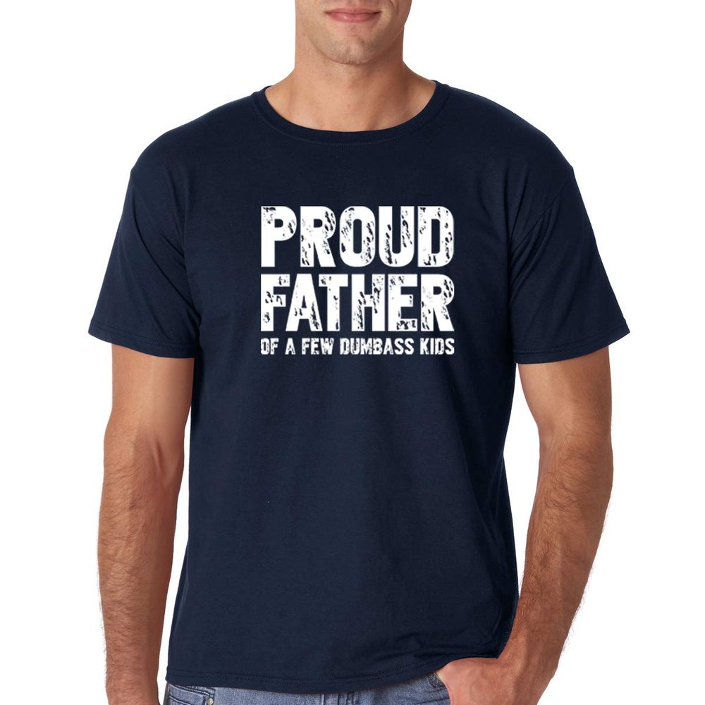 CBTwear Proud Father of A Few Dumbass Kids - Funny from Wife Son Daughter - Men's T-Shirt (Navy Blue, Large)