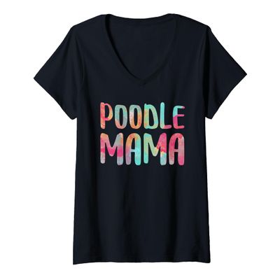 Womens Poodle Mama Shirt Women Dog Lover Mothers Day V-Neck T-Shirt