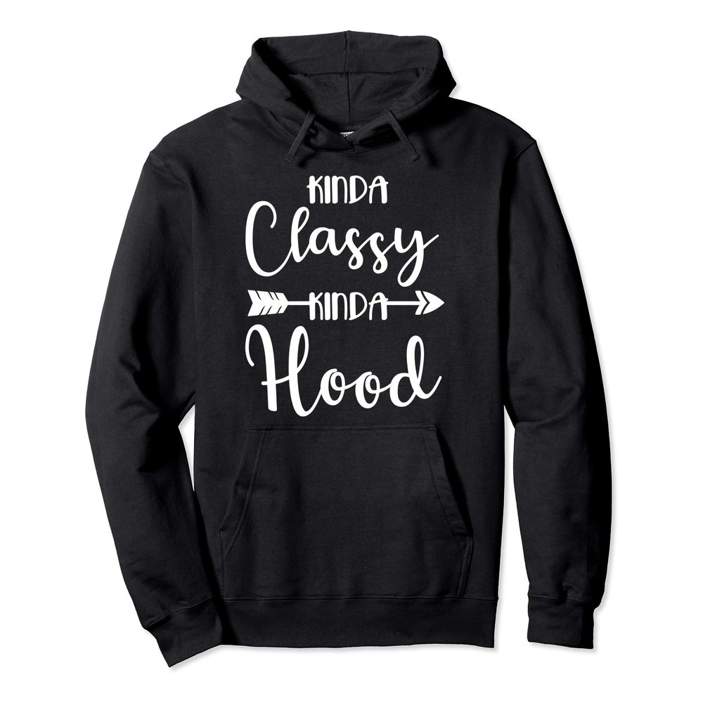 Kinda Sassy Kinda Hood Pullover Hoodie