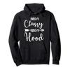 Kinda Sassy Kinda Hood Pullover Hoodie view 1