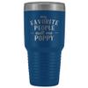 My Favorite People Call Me Poppy Grandpa Insulated Tumbler Stainless Steel Cup Gift view 1
