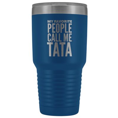 HollyWood & Twine Tata Tumbler My Favorite People Call Me Tata Funny Metal Mug for Tatas Insulated Hot Cold Travel Cup 30oz BPA Free