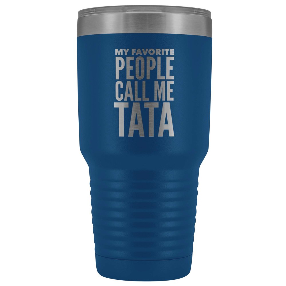 HollyWood & Twine Tata Tumbler My Favorite People Call Me Tata Funny Metal Mug for Tatas Insulated Hot Cold Travel Cup 30oz BPA Free