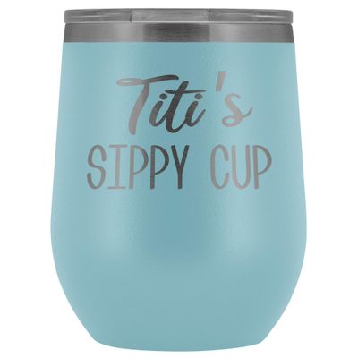 HollyWood & Twine Titi's Sippy Cup Titi Wine Tumbler Gifts for Titit's Funny Stemless Stainless Steel Insulated Tumblers Hot Cold BPA Free 12oz Travel Cup