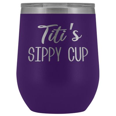 HollyWood & Twine Titi's Sippy Cup Titi Wine Tumbler Gifts for Titit's Funny Stemless Stainless Steel Insulated Tumblers Hot Cold BPA Free 12oz Travel Cup