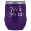 HollyWood & Twine Titi's Sippy Cup Titi Wine Tumbler Gifts for Titit's Funny Stemless Stainless Steel Insulated Tumblers Hot Cold BPA Free 12oz Travel Cup view 1