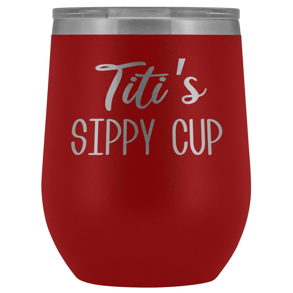 HollyWood & Twine Titi's Sippy Cup Titi Wine Tumbler Gifts for Titit's Funny Stemless Stainless Steel Insulated Tumblers Hot Cold BPA Free 12oz Travel Cup