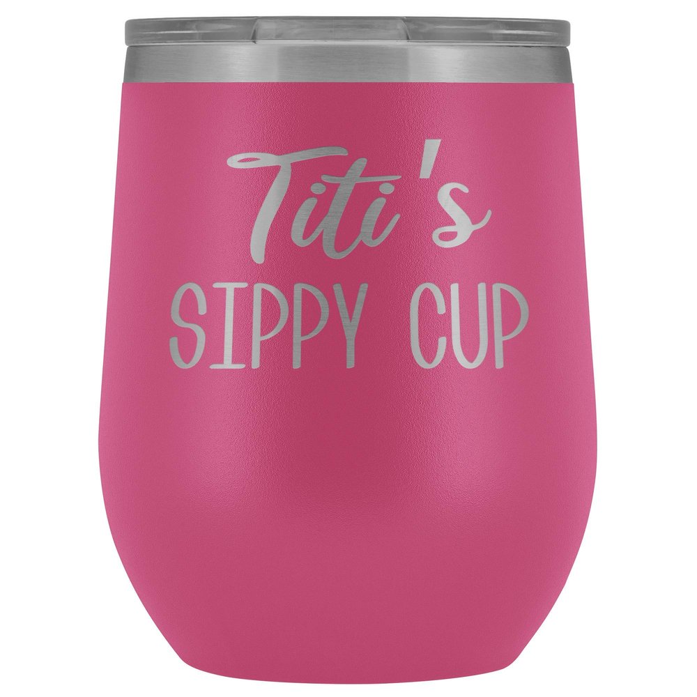 HollyWood & Twine Titi's Sippy Cup Titi Wine Tumbler Gifts for Titit's Funny Stemless Stainless Steel Insulated Tumblers Hot Cold BPA Free 12oz Travel Cup