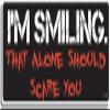 Gear Tatz - I'm Smiling, That Alone Should Scare You - Bumper Sticker - 3 x 10 inch - Professionally Made in USA - Vinyl Decal view 1