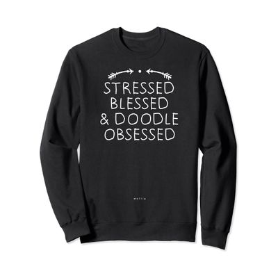 Stressed Blessed & Doodle Obsessed Goldendoodle Mothers Day Sweatshirt