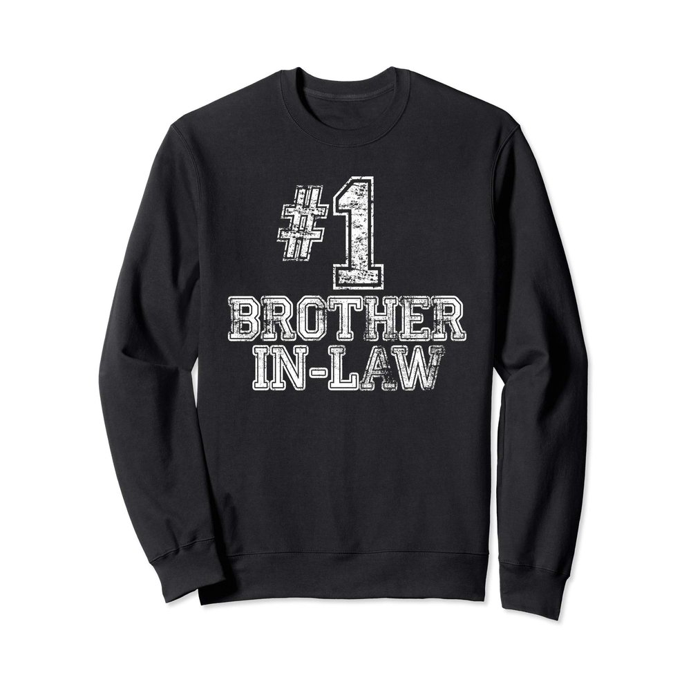 #1 Brother-in-Law - Number One Sports Gift Sweatshirt