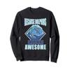 Because Dolphins Are Freaking Awesome Save The Dolphin Gift Sweatshirt view 1