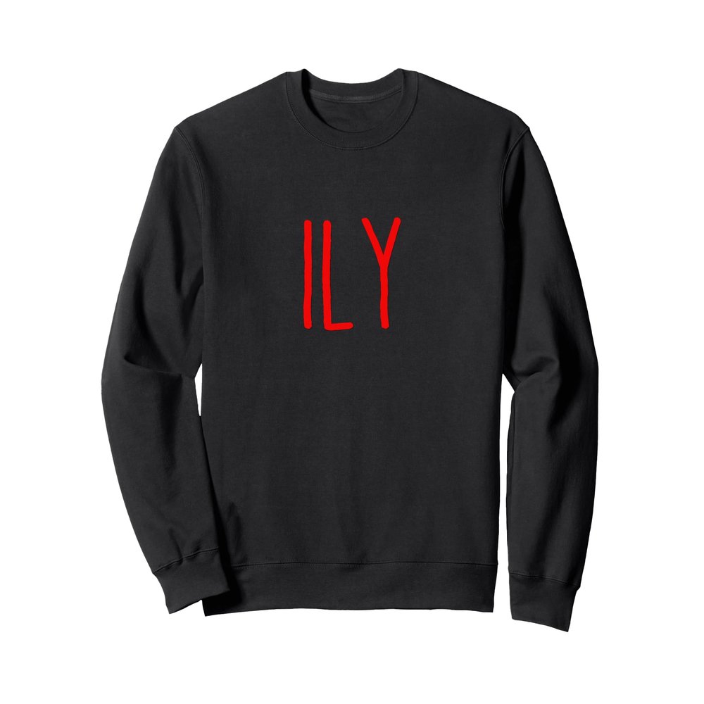 ILY I Love You Acronym for Men and Women Sweatshirt