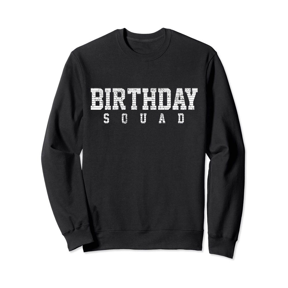 Birthday Squad Group Party Celebration Sweatshirt