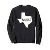 Texas Nurse RN LVN BSN MSN cute home state nursing Sweatshirt view 1