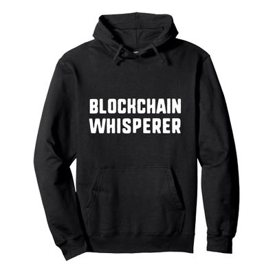 Blockchain Whisperer Lover Crypto-Currency Funny Pullover Hoodie