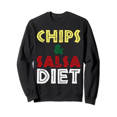 Vintage Chips And Salsa Diet Anti Fitness Gym Bodybuilding Sweatshirt