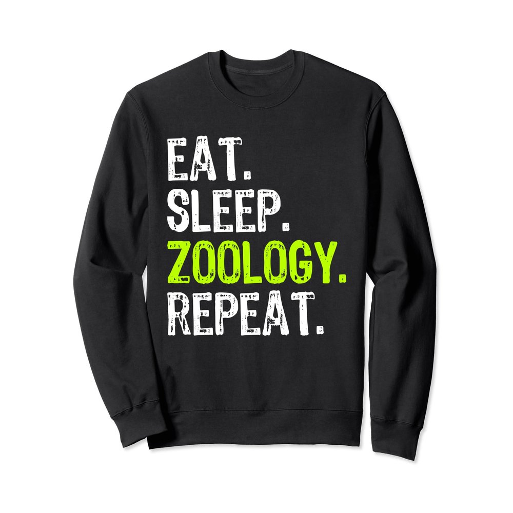 Eat Sleep Zoology Repeat Zoologist Funny Sweatshirt