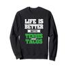 Life Is Better With Tacos And Tennis Racket Sport Gift Shirt Sweatshirt view 1