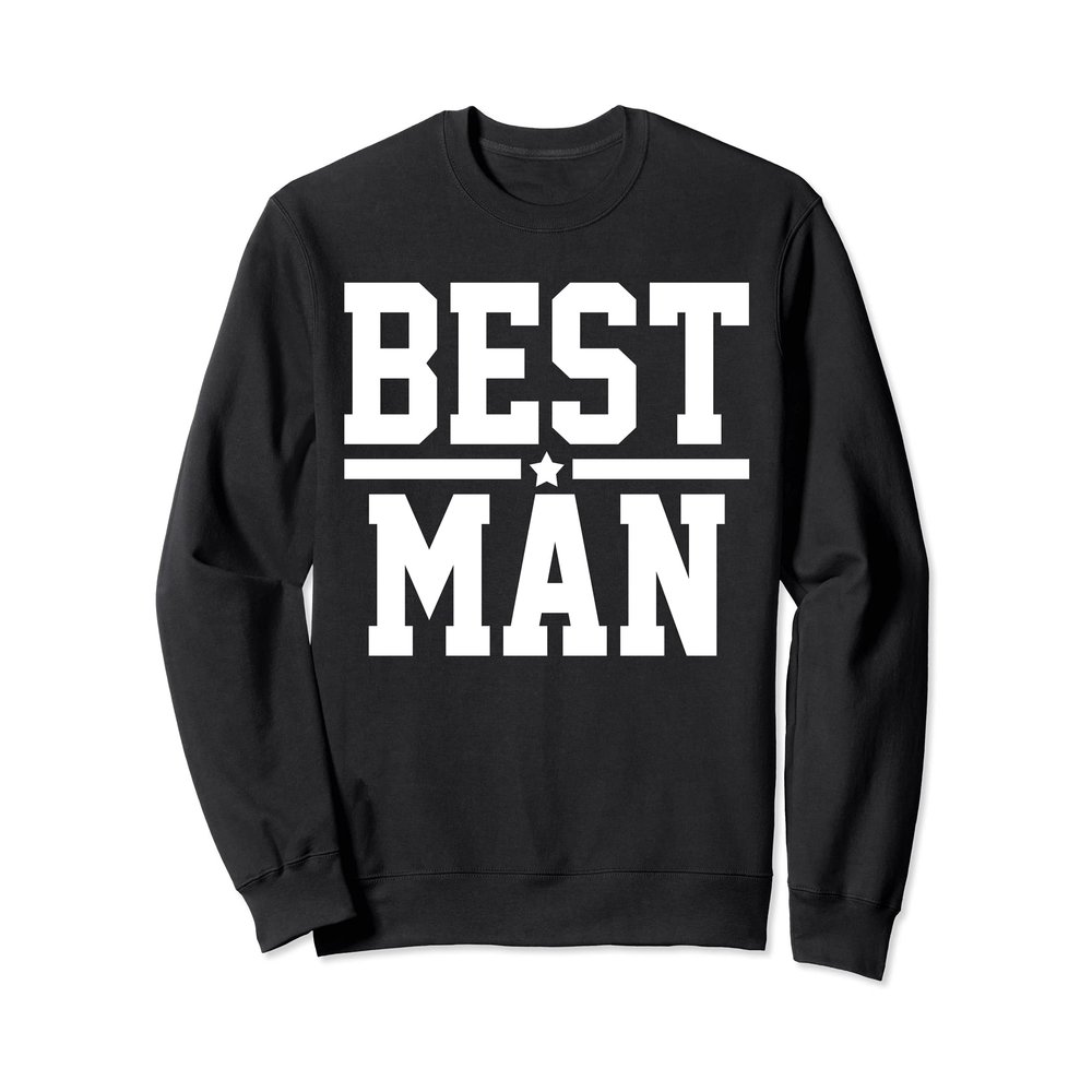 Best Man Sweatshirt