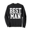Best Man Sweatshirt view 1