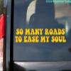 So Many Roads to Ease My Soul Vinyl Decal - Dead Die Cut Sticker - 10w x 2h inches - Grey view 3