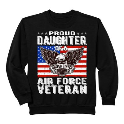 Proud Daughter Of A US Air Force Veteran Patriotic Military Sweatshirt
