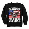 Proud Daughter Of A US Air Force Veteran Patriotic Military Sweatshirt view 1