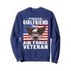 Proud Girlfriend Of US Air Force Veteran Patriotic Military Sweatshirt view 1