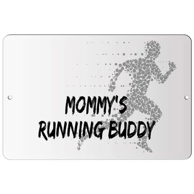 Makoroni - Mommy's Running Buddy Sport Run Runner - Street Sign 12"x18" Aluminum, Des j12