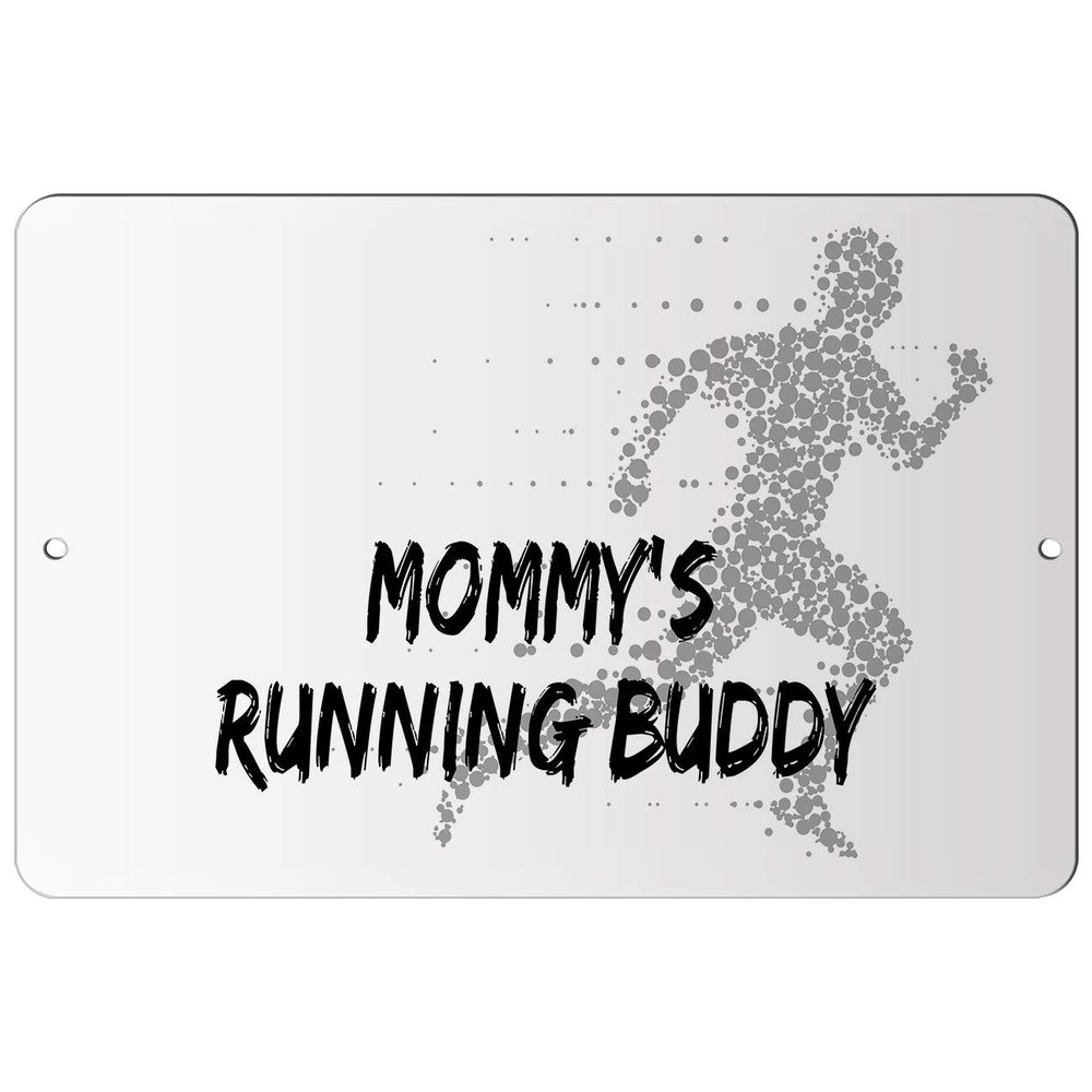 Makoroni - Mommy's Running Buddy Sport Run Runner - Street Sign 12"x18" Aluminum, Des j12
